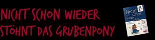 Schatzkiste Nicht schon wieder stöhnt das Grubenpony