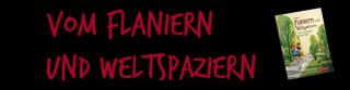 Schatzkiste Vom Flaniern und Weltspaziern