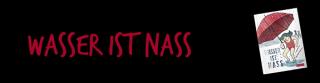 Schatzkiste Wasser ist nass